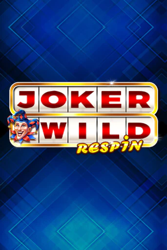 Демо игра Joker Wild Respin без регистрации | Champion Slots BY 