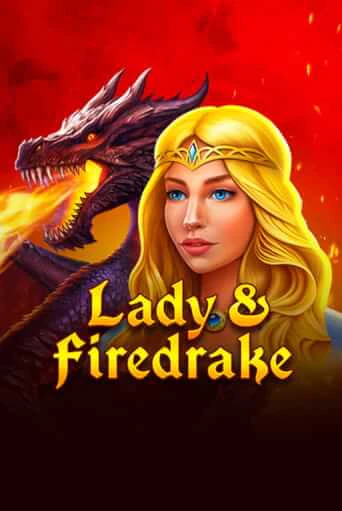 Демо игра Lady & Firedrake без регистрации | Champion Slots BY 