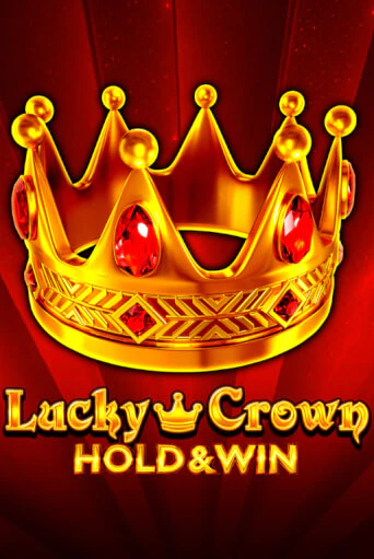 Демо игра Lucky Crown Hold And Win без регистрации | Champion Slots BY 