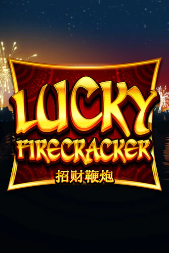 Демо игра Lucky Firecracker без регистрации | Champion Slots BY 