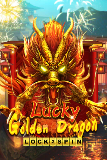 Демо игра Lucky Golden Dragon Lock 2 Spin без регистрации | Champion Slots BY 