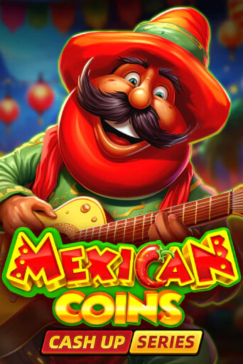 Демо игра Mexican Coins: Cash Up без регистрации | Champion Slots BY 