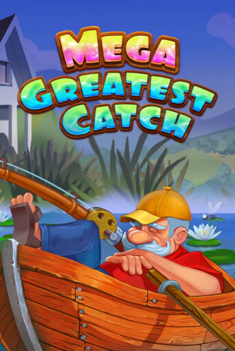 Демо игра Mega Greatest Catch без регистрации | Champion Slots BY 