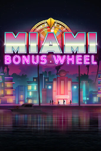 Демо игра Miami Bonus Wheel без регистрации | Champion Slots BY 
