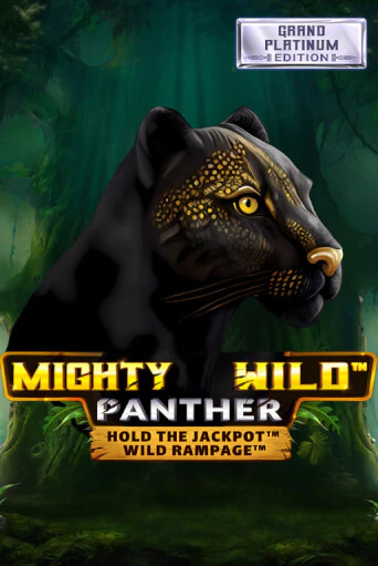 Демо игра Mighty Wild: Panther Grand Platinum Edition без регистрации | Champion Slots BY 