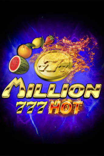 Демо игра Million 777 Hot без регистрации | Champion Slots BY 