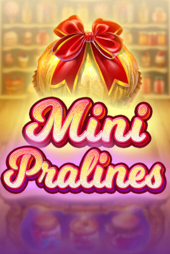 Демо игра Mini Pralines без регистрации | Champion Slots BY 