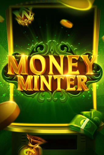 Демо игра Money Minter без регистрации | Champion Slots BY 