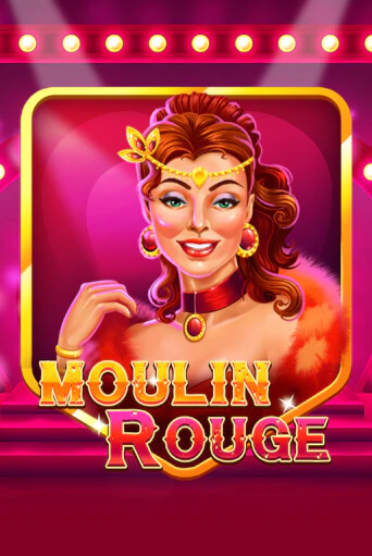 Демо игра Moulin Rouge без регистрации | Champion Slots BY 