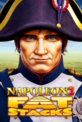 Демо игра Napoleon 2 FatStacks без регистрации | Champion Slots BY 