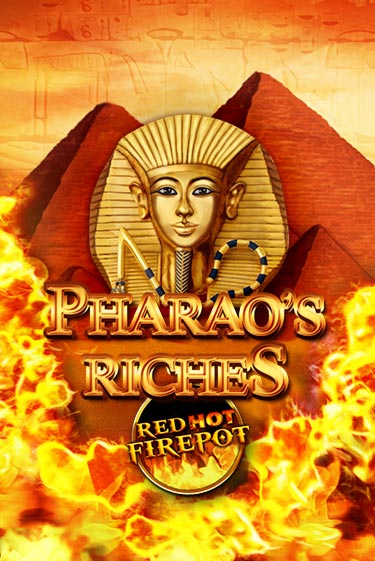 Демо игра Pharaos Riches Red Hot Firepot без регистрации | Champion Slots BY 