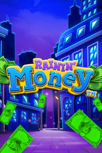 Демо игра Rainin' Money без регистрации | Champion Slots BY 