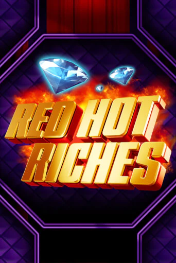 Демо игра Red Hot Riches без регистрации | Champion Slots BY 
