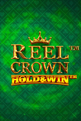 Демо игра Reel Crown™: Hold & Win™ без регистрации | Champion Slots BY 