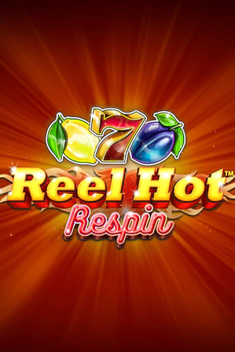 Демо игра Reel Hot Respin без регистрации | Champion Slots BY 