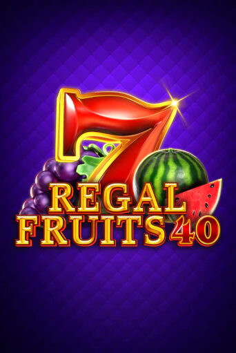 Демо игра Regal Fruits 40 без регистрации | Champion Slots BY 