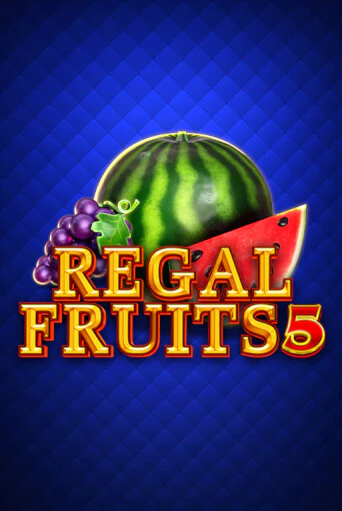 Демо игра Regal Fruits 5 без регистрации | Champion Slots BY 