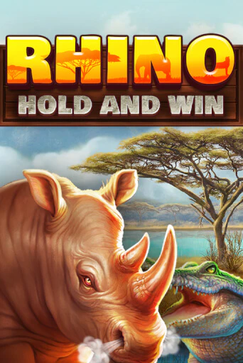 Демо игра Rhino Hold and Win без регистрации | Champion Slots BY 