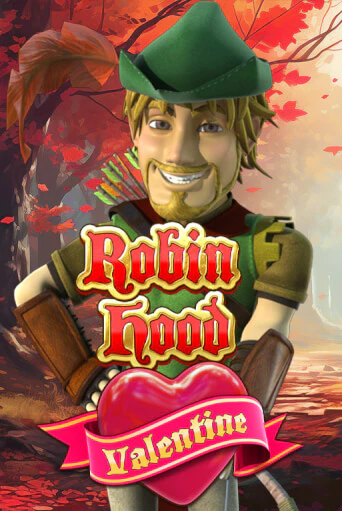 Демо игра Robin Hood Valentine без регистрации | Champion Slots BY 