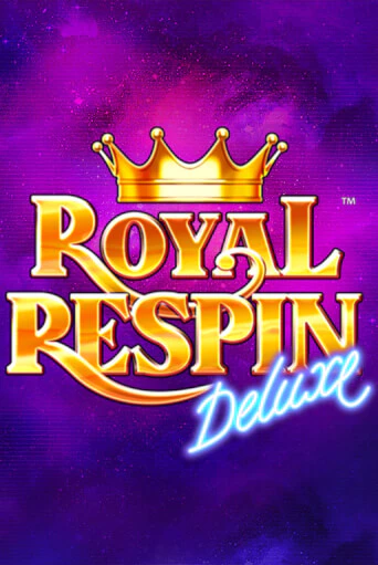 Демо игра Royal Respin Deluxe без регистрации | Champion Slots BY 