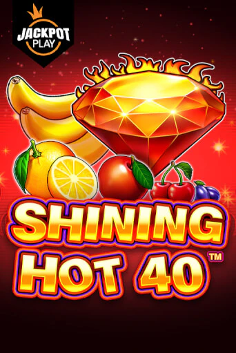 Демо игра Shining Hot 40 Jackpot Play без регистрации | Champion Slots BY 