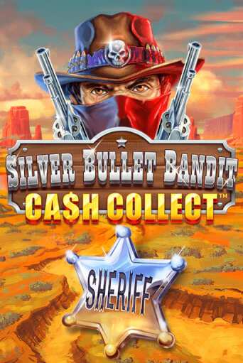 Демо игра Silver Bullet Bandit: Cash Collect без регистрации | Champion Slots BY 