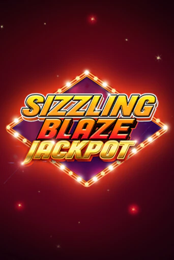 Демо игра Sizzling Blaze Jackpot без регистрации | Champion Slots BY 