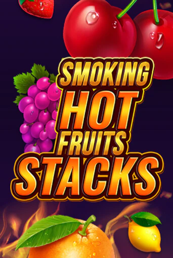 Демо игра Smoking Hot Fruits Stacks без регистрации | Champion Slots BY 