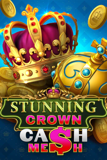 Демо игра Stunning Crown Cash Mesh без регистрации | Champion Slots BY 