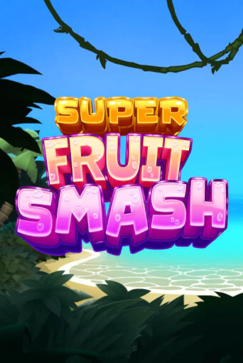 Демо игра Super Fruit Smash без регистрации | Champion Slots BY 