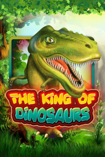 Демо игра The King of Dinosaurs без регистрации | Champion Slots BY 