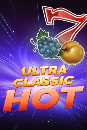 Демо игра Ultra Classic Hot без регистрации | Champion Slots BY 