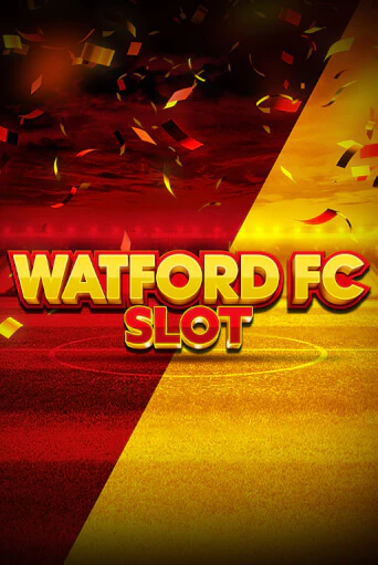 Демо игра Watford FC Slot без регистрации | Champion Slots BY 