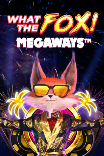 Демо игра What the Fox MegaWays без регистрации | Champion Slots BY 