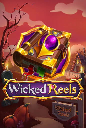 Демо игра Wicked Reels без регистрации | Champion Slots BY 