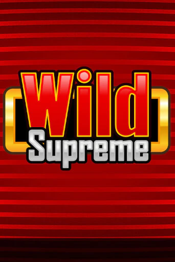 Демо игра Wild Supreme без регистрации | Champion Slots BY 