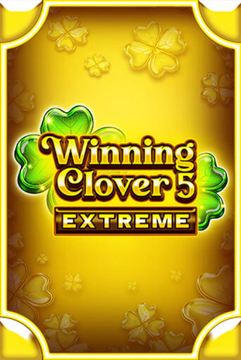 Демо игра Winning Clover 5 Extreme без регистрации | Champion Slots BY 
