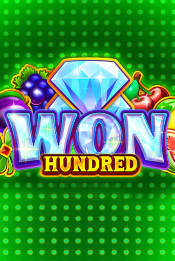 Демо игра Won Hundred без регистрации | Champion Slots BY 