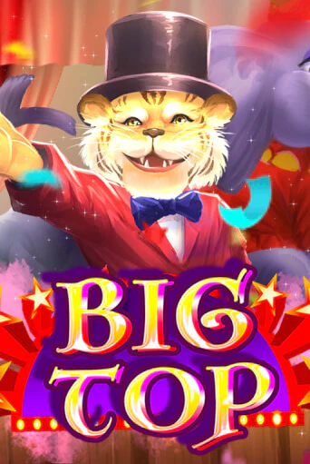Демо игра Big Top без регистрации | Champion Slots BY 