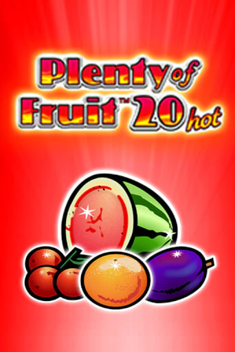 Демо игра Plenty of Fruit 20 hot без регистрации | Champion Slots BY 